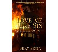 Love Me Like Sin: The Reckoning
