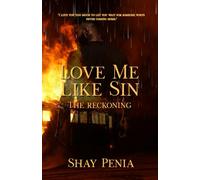 Love Me Like Sin: The Reckoning