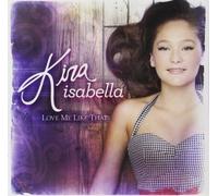 Love Me Like That by Kira Isabella (2012-10-02)