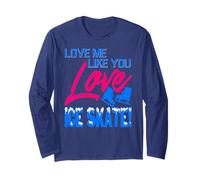 Love Me Like You Adore Sliding on Frozen Rink Adventures Long Sleeve T-Shirt