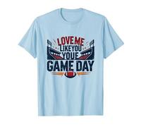 Love Me Like You Love Game Day Football Fan Passion T-Shirt, Men, Baby Blue, M