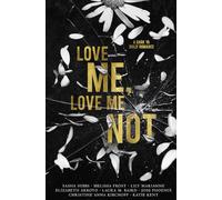 Love Me, Love Me Not: A Dark YA Bully Romance