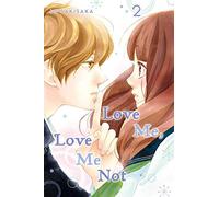 Love Me, Love Me Not, Vol. 2: (Love Me, Love Me Not 2)