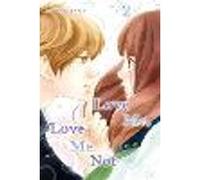 Love Me, Love Me Not, Vol. 2: (Love Me, Love Me Not 2)