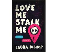 Love Me Stalk Me: 1 (Obsessively Yours)