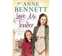 LOVE ME TENDER: A Heartbreaking Historical Novel of Courage and Secrets in Wartime Birmingham