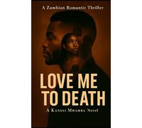 LOVE ME TO DEATH: I ONLY EVER WANTED TO BE LOVED BACK.... PURELY