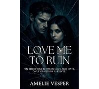 Love Me to Ruin