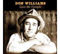 Don Williams - Love Me Tonight
