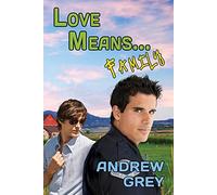 Love Means... Family: Volume 7 (Love Means... Series)