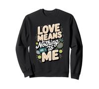 Love Means Nothing in Tennis Player Court Sweatshirt