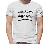 Love Means Nothing - Mens T-Shirt - White - Small