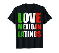 Love Mexican Latinos T-Shirt