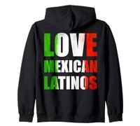 Love Mexican Latinos Zip Hoodie