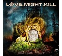 Love Might Kill - Brace For Impact +Bonus [Japan CD] QIHC-10024