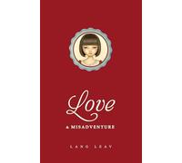 Love & Misadventure : Volume 1