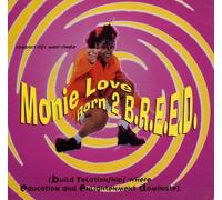 Love, Monie - Born 2 B.R.E.E.D.