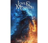 Love & Monsters Vol. III: A Collection of Monster Romance Quick Reads