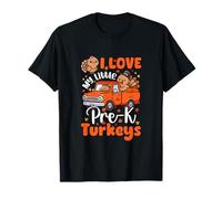 Love My Little Pre-K Turkeys Thanksgiving Funny Teacher T-Shirt
