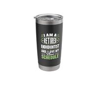 Love My New Schedule Retired Endodontist Stainless Steel Insulated Tumbler