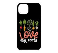 Love My Roots Quote Vegetables Growing Flowers Gardening Case for iPhone 13