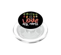 Love My Roots Quote Vegetables Growing Flowers Gardening PopSockets PopGrip for MagSafe