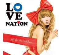 LOVE NATION -GIFT FOR THE CHILDREN-
