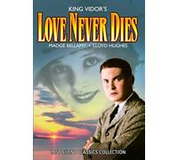 Love Never Dies [1921] [Region 1]