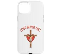 Love Never dies Inspirational Bible Quote Faith Hope Jesus Case for iPhone 15 Plus