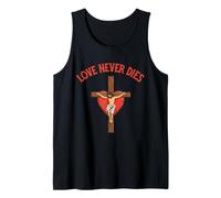 Love Never Dies Inspirational Bible Quote Faith Hope Jesus Tank Top