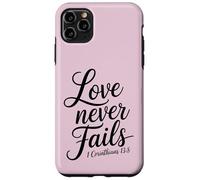 Love Never Fails 2 Corinthians 13:8 Case for iPhone 11 Pro Max