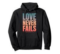 Love Never Fails Bible Verse 1 Corinthians 13:8 Pullover Hoodie