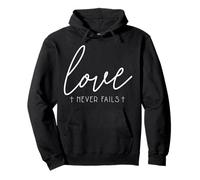 Love Never Fails Christianity Christian Faith Pullover Hoodie