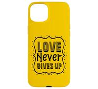 Love Never Gives Up - Uplifting Bible Verse Christian Faith Case for iPhone 15 Plus