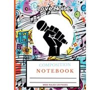 Love Noise Journal: Apart of my Urban Soul Collection for Journaling, Writing and Drawing
