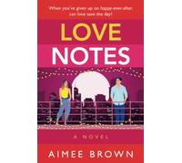 Love Notes: A hilarious romantic comedy from Aimee Brown