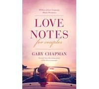 Love Notes for Couples: 90 Days of Love Language Minute Devotions