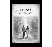 Love Notes for Couples: A Journal for Couples to Share Memories and Feelings