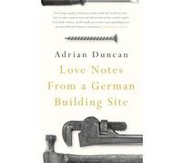 Love Notes from a German Building Site