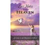 Love Notes from Heaven: Living in the Whisper of God
