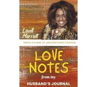 LOVE NOTES from my HUSBAND'S JOURNAL: Intimate ways to say, 'I love you.'