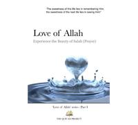 Love of Allah: Experience The Beauty Of Salah