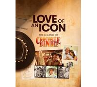 Love of an Icon: The Legend of Crocodile Dundee