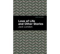 Love of Life and Other Stories