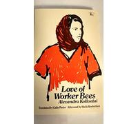 Love of Worker Bees
