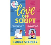 Love Off Script : The perfect cozy enemies to lovers romance for 2025 from the bestselling author of THE SPARE ROOM