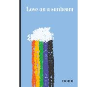 Love on a sunbeam