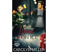Love on Ice: 2 (Original Six Hockey Romance series)