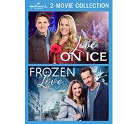 Love on Ice / Frozen in Love (Hallmark Channel 2-Movie Collection)