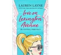 Love on Lexington Avenue : The hilarious new rom-com from the author of The Prenup!
